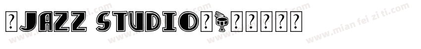 【JAZZ STUDIO】字体转换